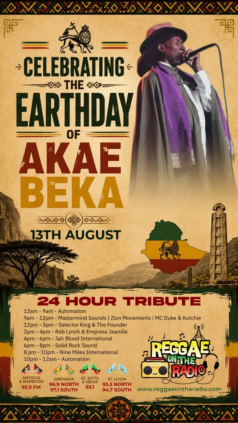 Celebrating the Earthday of Akae Beka, 13th August, 24 hour tribute across Antigua, Grenada, St Kitts and Nevis and St Lucia