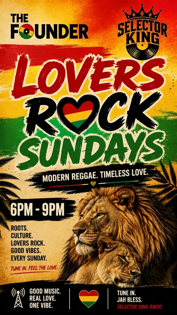 Lovers Rock Sundays with The Founder and Selector King, modern reggae and timeless love, Sundays 6PM to 9PM