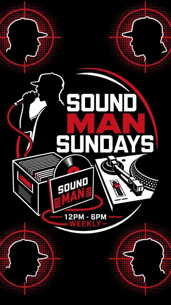 Sound Man Sundays, Sundays 12PM to 6PM weekly